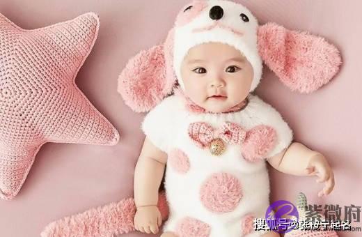 虎年生的孩子起名大全 2022年有福气的宝宝好名分享